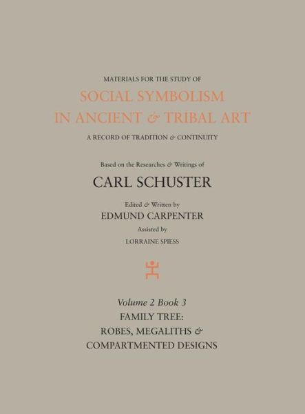 Cover for Edmund Carpenter · Social Symbolism in Ancient &amp; Tribal Art (Hardcover Book) (2015)