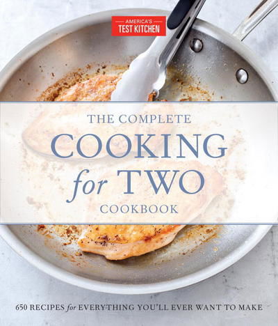 Cover for America's Test Kitchen · The Complete Cooking For Two Cookbook, Gift Edition: 650 Recipes for Everything You'll Ever Want to Make (Gebundenes Buch) (2017)