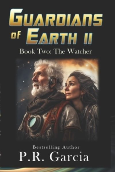 Cover for P. R. Garcia · Guardians of Earth II (Paperback Book) (2021)
