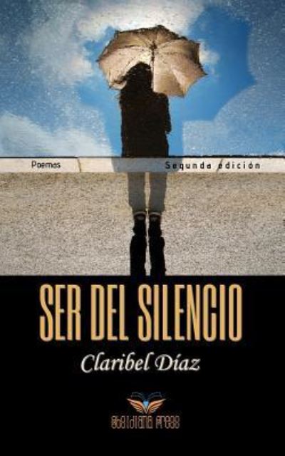 Cover for Claribel Diaz · Ser del silencio (Paperback Book) (2019)