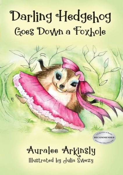 Cover for Auralee Arkinsly · Darling Hedgehog: Goes Down a Foxhole - Darling Hedgehog (Pocketbok) (2019)