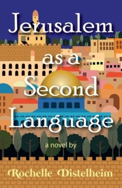 Cover for Rochelle Distelheim · Jerusalem As a Second Language (Book) (2020)