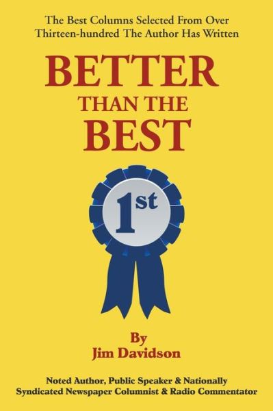 Cover for Jim Davidson · Better Than the Best: The Best Columns Selected from Over 1,300 the Author Has Written (Paperback Book) (2020)