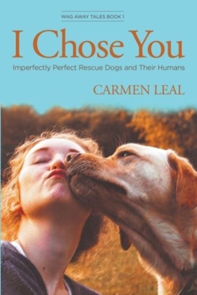 Cover for Carmen Leal · I Chose You (Book) (2022)