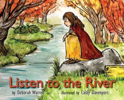 Cover for Deborah Warren · Listen to the River (Book) (2022)