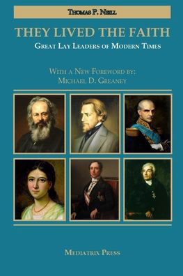 Cover for Thomas P Neill · They Lived the Faith: Great Lay Leaders of Modern Times (Paperback Book) (2020)