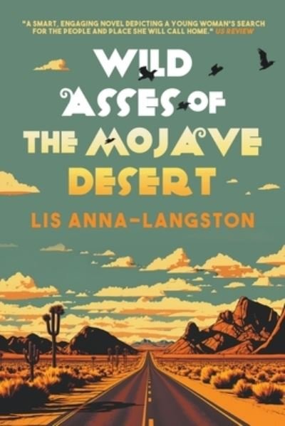 Cover for Lis Anna-Langston · Wild Asses of the Mojave Desert (Book) (2023)