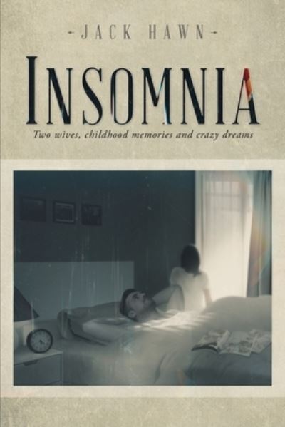 Cover for Jack Hawn · Insomnia : Two Wives, Childhood Memories and Crazy Dreams (Paperback Book) (2022)