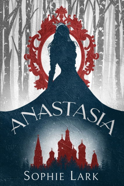 Cover for Sophie Lark · Anastasia (Paperback Book) (2022)