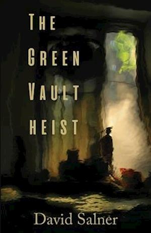 Cover for David Salner · Green Vault Heist (Book) (2023)