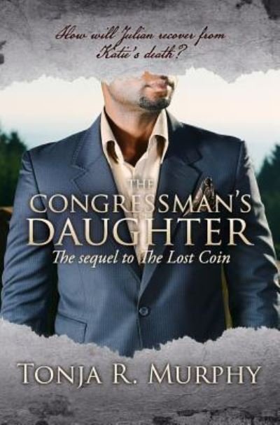Cover for Tonja R Murphy · The Congressman's Daughter (Pocketbok) (2017)