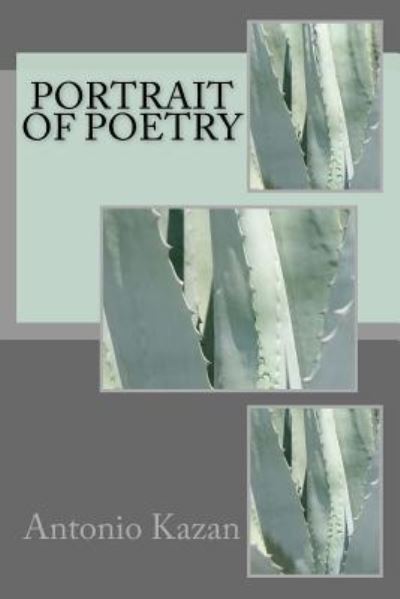 Antonio Kazan · Portrait of Poetry (Paperback Book) (2017)