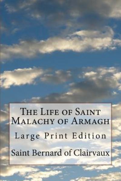 Cover for Saint Bernard of Clairvaux · The Life of Saint Malachy of Armagh (Paperback Book) (2017)