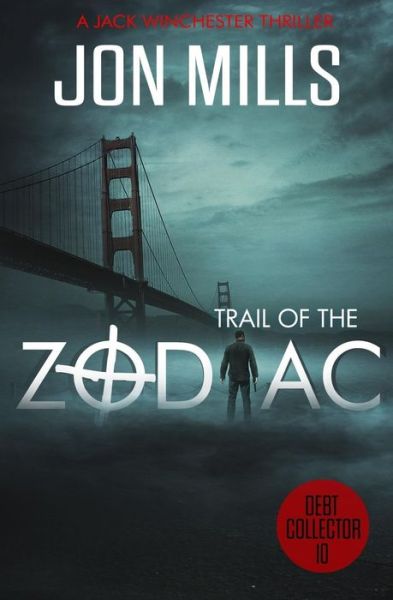 Cover for Jon Mills · Trail of the Zodiac - Debt Collector 10 (Paperback Book) (2017)