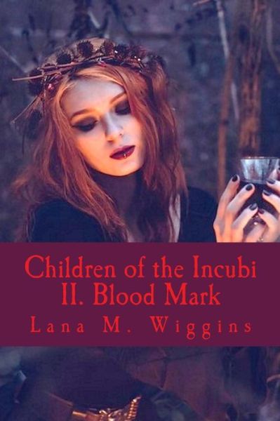 Cover for Lana M Wiggins · Children of the Incubi (Pocketbok) (2017)