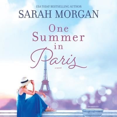 Cover for Sarah Morgan · One Summer in Paris Lib/E (CD) (2019)
