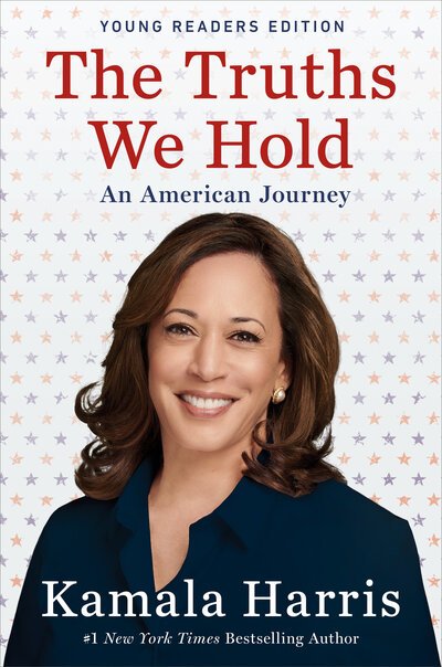 The Truths We Hold: An American Journey - Kamala Harris - Books - Penguin Young Readers Group - 9781984837066 - May 7, 2019