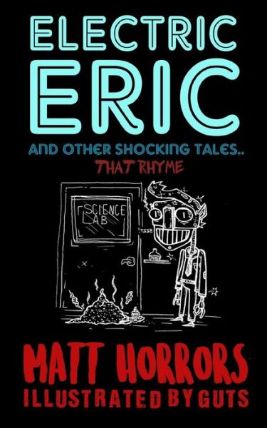 Cover for Matt Horrors · Electric Eric &amp; Other Shocking Tales (Paperback Book) (2018)