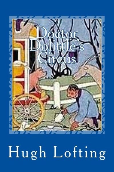 Cover for Hugh Lofting · Doctor Dolittle's Circus (Paperback Bog) (2018)
