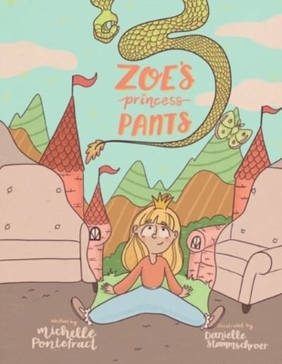Cover for Michelle Pontefract · Zoe's Princess Pants (Paperback Book) (2019)