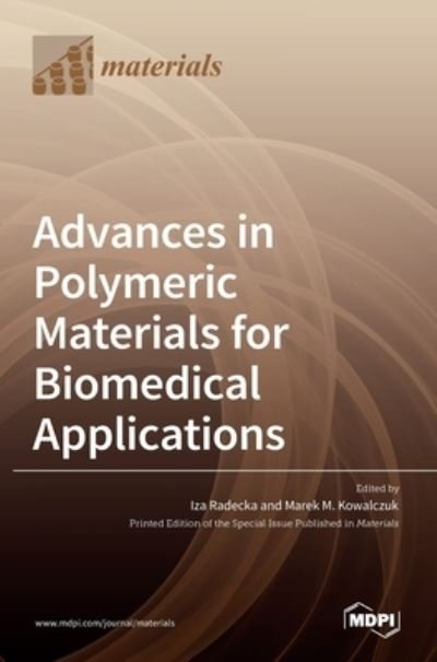 Cover for Iza Radecka · Advances in Polymeric Materials for Biomedical Applications (Gebundenes Buch) (2022)
