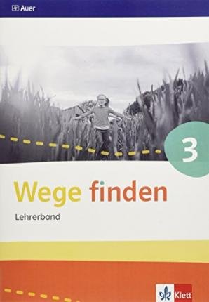 Cover for Klett Ernst /Schulbuch · Wege finden 3. Lehrerband mit CD-ROM Klasse 3 (Pamphlet) (2018)