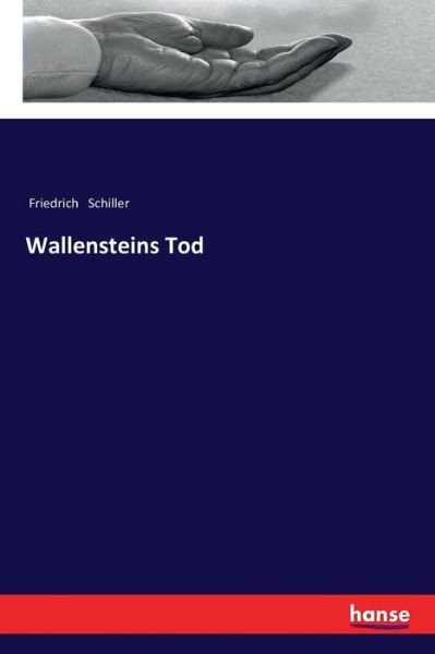 Cover for Friedrich Schiller · Wallensteins Tod (Paperback Bog) (2017)