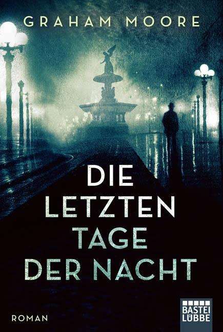 Cover for Graham Moore · Die Letzten Tage Der Nacht (Book)