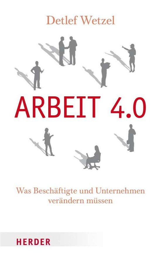 Arbeit 4.0 - Wetzel - Bøger -  - 9783451313066 - 