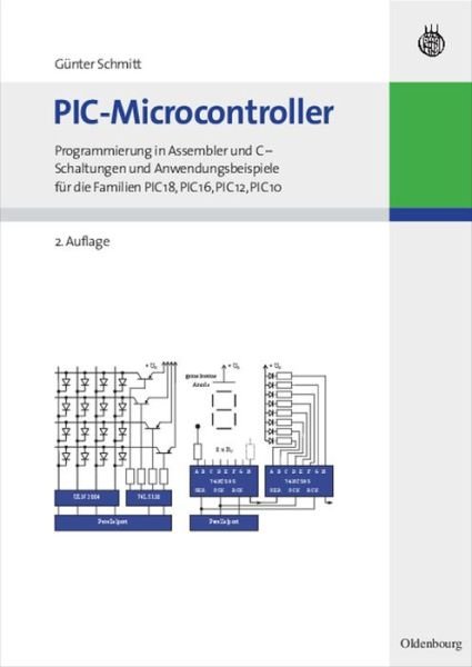PIC-Microcontroller.NA - G. Schmitt - Bøger -  - 9783486597066 - 13. januar 2010