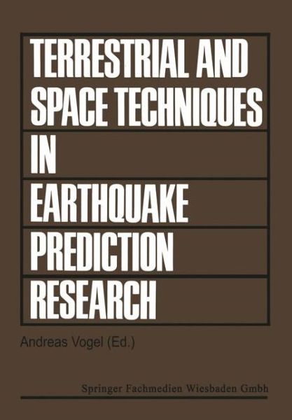 Cover for Andreas Vogel · Terrestrial and Space Techniques in Earthquake Prediction Research (Hardcover Book) [Softcover Reprint of the Original 1st 1979 edition] (1979)