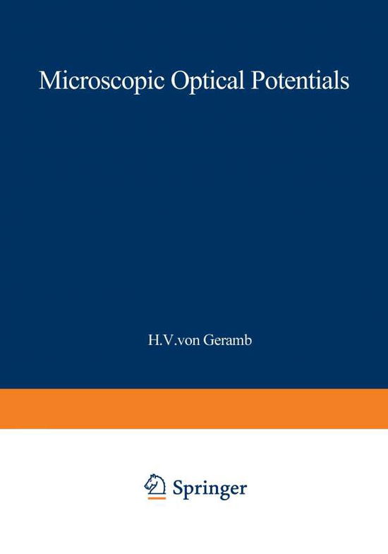 Cover for H V Geramb · Microscopic Optical Potentials: Proceedings of the Hamburg Topical Workshop on Nuclear Physics, Held at the University of Hamburg, Hamburg, Germany, September 25-27, 1978 - Lecture Notes in Physics (Paperback Book) (1979)