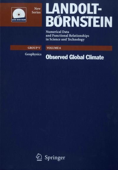 Cover for M Hantel · Observed Global Climate - Landolt-Boernstein: Numerical Data and Functional Relationships in Science and Technology - New Series (Book) [2005 edition] (2005)