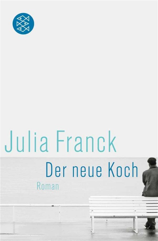 Cover for Julia Franck · Der Neue Koch (Book)