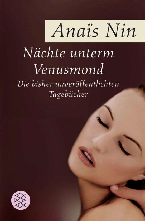 Fischer TB.16406 Nin.Nächte.Venusmond - Anais Nin - Books -  - 9783596164066 - 