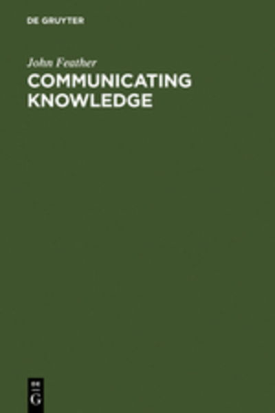 Cover for Feather · Communicating Knowledge (Book) (2002)