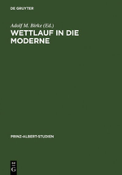 Cover for Adolf M Birke · Wettlauf in die Moderne (Book) (1988)
