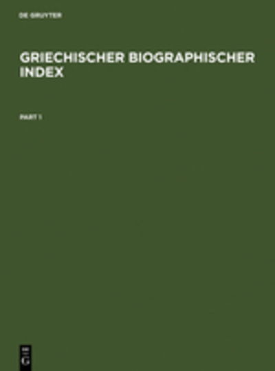 Cover for Hilmar Schmuck · Griechischer Biographischer Index (Inbunden Bok) [Reprint 2011 edition] (2002)