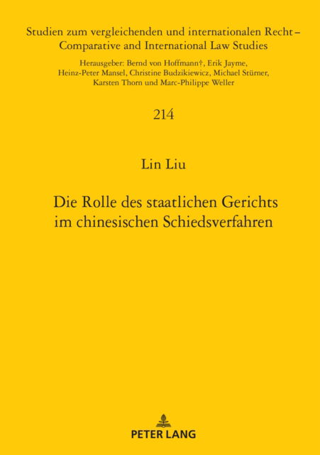 Cover for Lin Liu · Die Rolle Des Staatlichen Gerichts Im Chinesischen Schiedsverfahren : 214 (Hardcover Book) (2024)