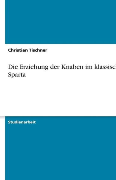 Cover for Tischner · Die Erziehung der Knaben im kl (Book) [German edition] (2013)