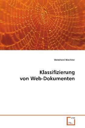 Cover for Wachter · Klassifizierung von Web-Dokumen (Book)