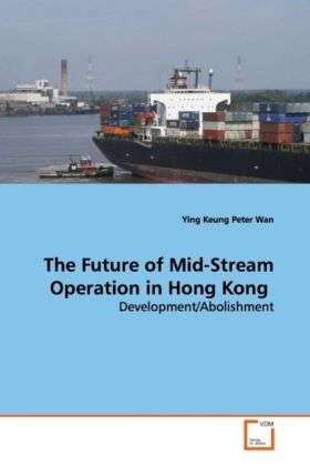 The Future of Mid-Stream Operation - Wan - Böcker -  - 9783639162066 - 