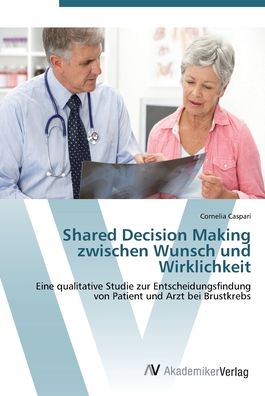 Cover for Caspari · Shared Decision Making zwischen (Bog) (2012)