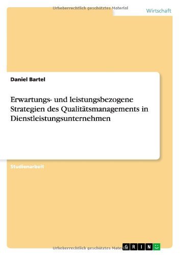 Erwartungs- und leistungsbezogen - Bartel - Książki - GRIN Verlag - 9783640656066 - 3 lipca 2010