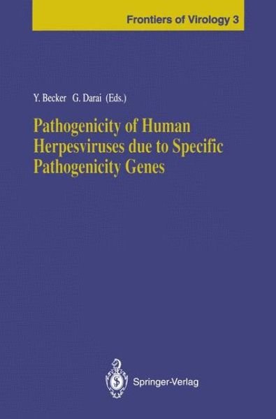 Cover for Yechiel Becker · Pathogenicity of Human Herpesviruses due to Specific Pathogenicity Genes - Frontiers of Virology (Pocketbok) [Softcover reprint of the original 1st ed. 1994 edition] (2011)
