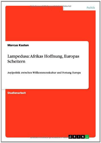 Cover for Marcus Kasten · Lampedusa: Afrikas Hoffnung, Europas Scheitern (Paperback Book) [German edition] (2014)