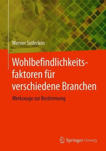 Cover for Seiferlein · Wohlbefindlichkeitsfaktoren fuer verschiedene Branchen (Book) (2020)