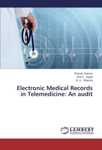 Cover for R. K. Sharma · Electronic Medical Records in Telemedicine: an Audit (Paperback Book) (2014)