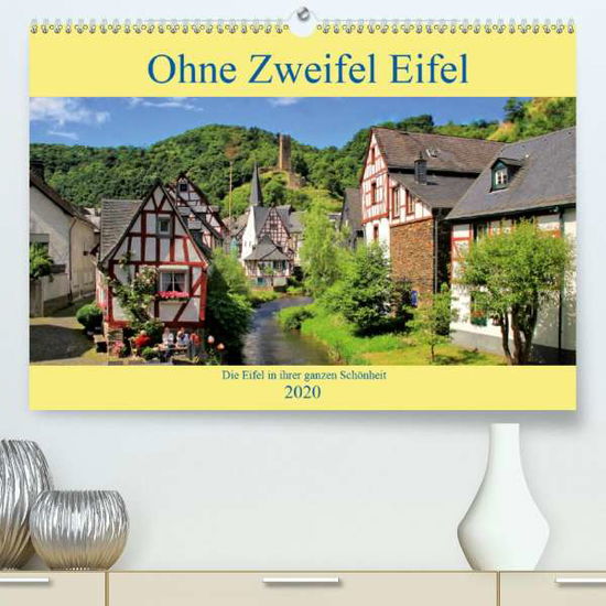 Ohne Zweifel Eifel (Premium-Kalen - Klatt - Książki -  - 9783671320066 - 