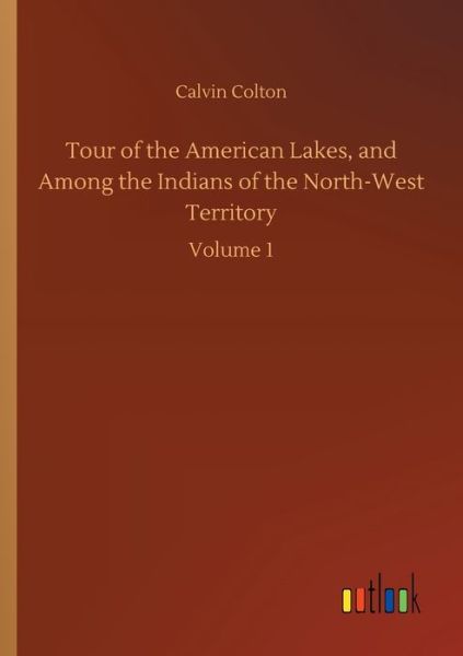 Cover for Colton · Tour of the American Lakes, and (Book) (2019)